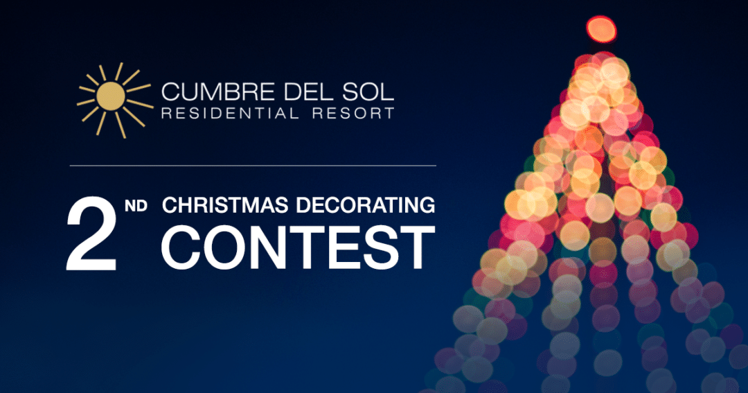 Take part in our second Cumbre del Sol Residential Resort Christmas Decoration Contest